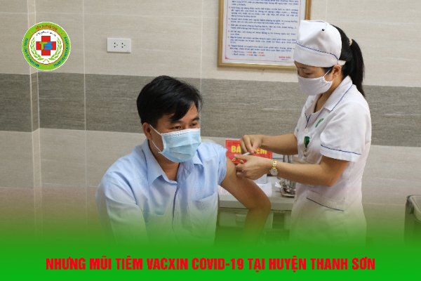 Những mũi vaccine phòng Covid-19 đầu tiên tại Huyện Thanh Sơn